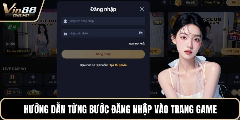 Hướng dẫn từng bước đăng nhập vào trang game